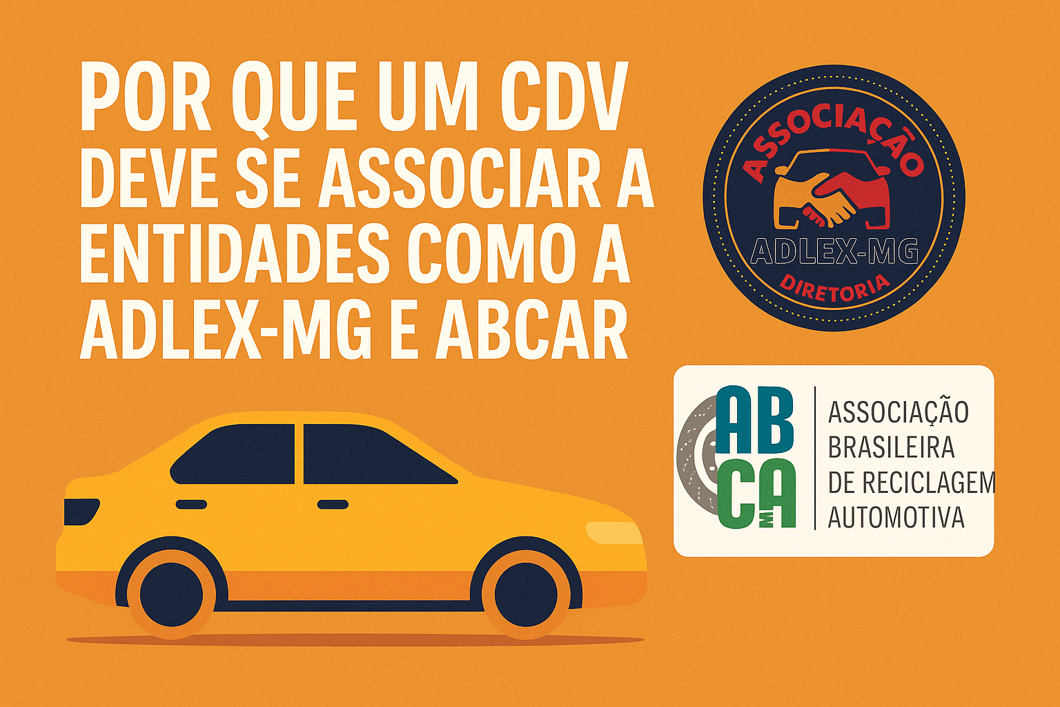 Por que um CDV deve se associar a entidades como a ADLEX-MG e ABCAR